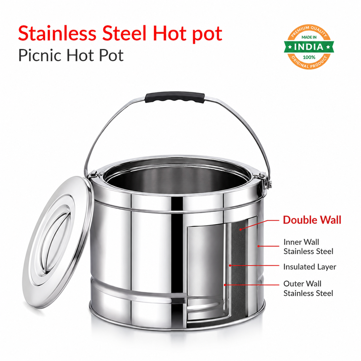 Stainless steel picnic hot pot with a lid shown open, featuring a handle, double wall construction, and callout labels pointing to inner wall stainless steel, insulated layer, outer wall stainless steel, and double wall. Text at top reads 'Stainless Steel Hot pot' and 'Picnic Hot Pot', with a 'Made in India 100%' badge in the top right.